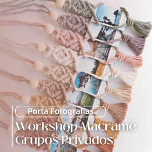 Workshop de Macramé para Grupos Privados – criação de um porta fotos (com lanche)