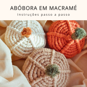 Abóbora em Macramé – Passo a Passo (PDF Digital)